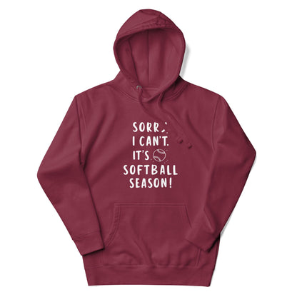 Sorry, Softball Season Hoodie