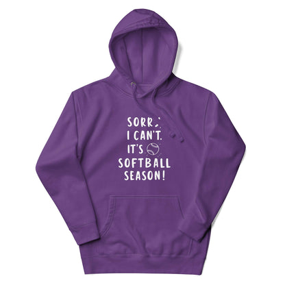 Sorry, Softball Season Hoodie