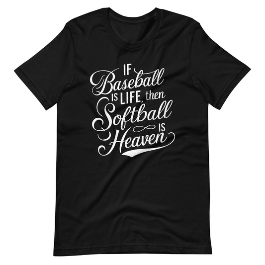 Softball Is Heaven | Adult T-Shirt